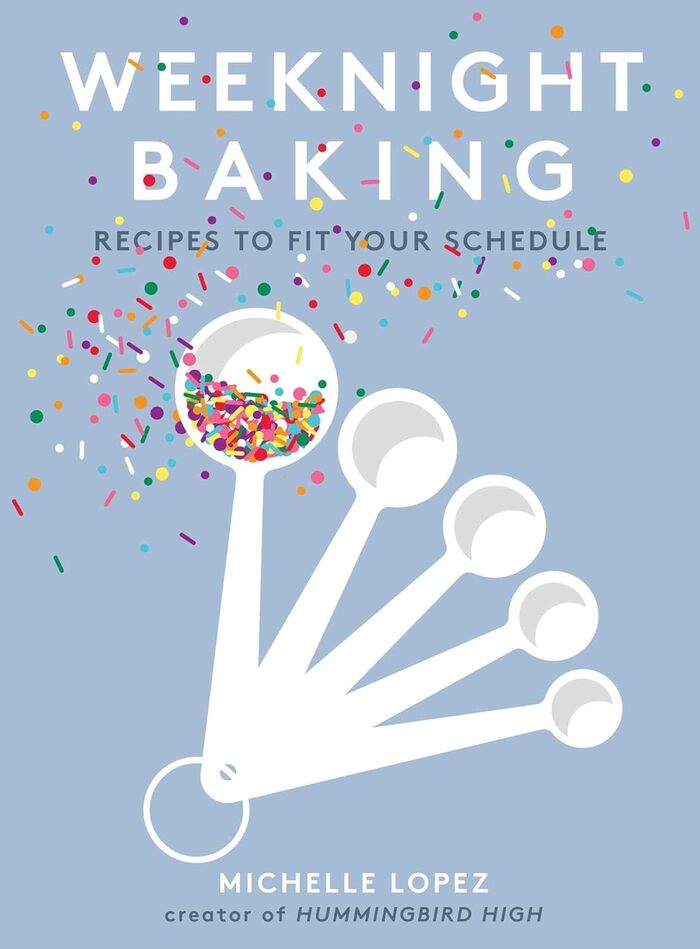 Best Baking Cookbooks - Weeknight Baking - Michelle Lopez