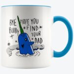 Christmas Houses Mug - Bye, Buddy, Hope You Find Your Dad Mug