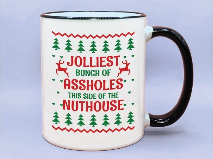 Christmas Houses Mug - Jolliest Bunch of A-Holes This Side of the Nuthouse Mug