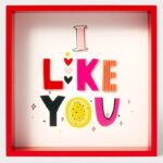 Valentine's Day Decor Ideas - Wood Valentine Shadowbox I Like You